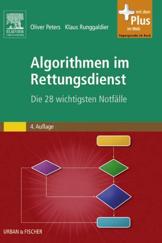 Algorithmen im Rettungsdienst: Die 28 wichtigsten Notfälle (German Edition)