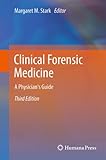 Clinical forensic medicine : a physician's guide