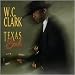 W. C. Clark-Texas Soul