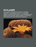Schlager: Hans Albers, Nana Mouskouri, Milva, Johannes Heesters, DJ Tzi, Udo Jrgens, G. G. Anderson, de Hhner, Wig Wam, Kristina Wig Wam