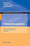 Pattern Recognition : Chinese Conference, CCPR 2012, Beijing, China, September 24-26, 2012. Proceedings
