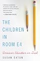 The Children in Room E4: American Education on Trial