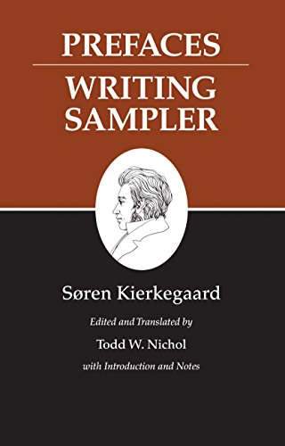 Kierkegaard's Writings, IX: Prefaces: Writing Sampler
