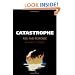 Catastrophe: Risk and Response