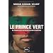 Le Prince vert : Du Hamas aux services secrets isra�liens