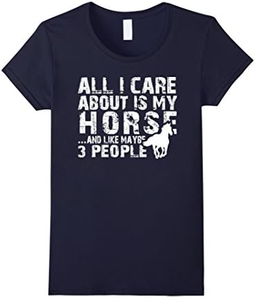 Women's All I care about is my Horse T-Shirts For Horse Lovers Small Navy