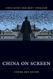 China On Screen : Cinema And Nation
