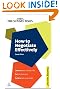 How to Negotiate Effectively: Improve Your Success Rate;  Get the Best Deal; Achieve Win-Win Results (Sunday Times Creating Success)