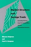 img - for Market Structure and Foreign Trade book / textbook / text book