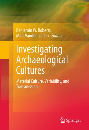 Investigating Archaeological Cultures: Material Culture, Variability, and Transmission
