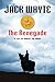 The Renegade: A Tale Of Robert The Bruce