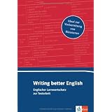 Writing better English A2-B2: Lernwortschatz zur Textarbeitvon "Christoph Wurm"
