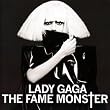 Lady Gaga: The Fame Monster