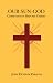 Book Our Sun-God: Or Christianity before Christ