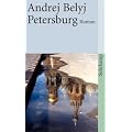 Petersburg: Roman in acht Kapiteln mit Prolog und Epilog (suhrkamp taschenbuch)