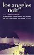 Los Angeles Noir (Akashic Noir)
