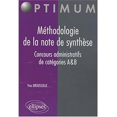 M�thodologie de la note de synth�se, concours administratifs de cat�gories A et B