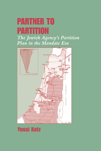 Partner to Partition: The Jewish Agency's Partition Plan in the Mandate Era