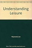 Understanding leisure