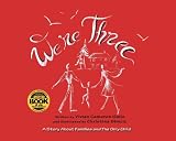 Were Three: A Story About Families and The Only Child