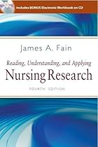 Reading, Understanding, and Applying Nursing Research 4th (fourth) Edition by Fain PhD RN BC-ADM FAAN, James A. published by F.A. Davis Company (2013) Reading, Understanding, and Applying Nursing Research 4th (fourth) Edition by Fain PhD RN BC-ADM FAAN, James A. published by F.A. Davis Company (2013)