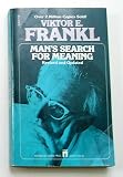 Man's Search for Meaning - Revised and Updated
