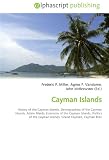Cayman Islands: History of the Cayman Islands, Demographics of the Cayman Islands, Adam Maida, Economy of the Cayman Islands, Politics of the Cayman Islands, Grand Cayman, Cayman Brac