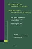 Textual research on the Psalms and Gospels : papers from the Tbilisi Colloquium on the Editing and History of Biblical Manuscripts = Recherches textuelles sur les Psaumes et les Évangiles : actes du c