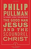 The good man Jesus and the scoundrel Christ