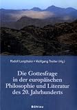 Die Gottesfrage in der europäischen Philosophie und Literatur des 20. Jahrhunderts