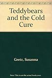 Teddybears and the cold cure