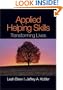 Applied Helping Skills: Transforming Lives