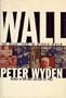 Wall: The inside story of divided Berlin