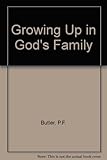 Growing up in God's family. Leader's guide