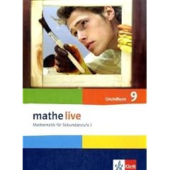 Mathe Live - Neubearbeitung: Mathe live 9. Sch�lerbuch Grundkurs. Neu: Mathematik f�r Sekundarstufe I