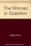 The woman in question : M/f