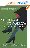 Your Face Tomorrow 2: Dance and Dream (Your Face Tomorrow Trilogy)