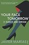 Your Face Tomorrow 2: Dance and Dream (Your Face Tomorrow Trilogy)