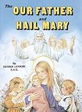 [(The Our Father and Hail Mary * * )] [Author: Reverend Lawrence G Lovasik] [Aug-1999]