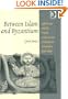 Between Islam and Byzantium