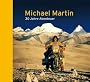 Michael Martin: 30 Jahre Abenteuer