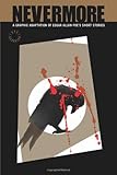 Nevermore : a graphic adaptation of Edgar Allan Poe's short stories
