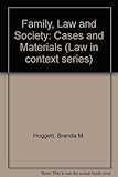 The family, law and society : cases and materials