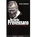 Bernardo Provenzano : Le Parrain des parrains