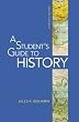 A Student's Guide to History