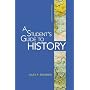 A Student's Guide to History