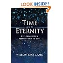 Time and Eternity: Exploring God's Relationship to Time