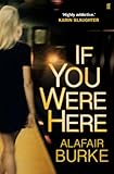 If you were here : a novel of suspense