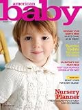 American Baby Magazine (Issn: 0044-7544) (February 2010 - Cover: Nursery Planner, Volume LXXII, Number 2)