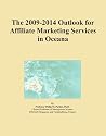 The 2009-2014 Outlook for Affiliate Marketing Services in Oceana